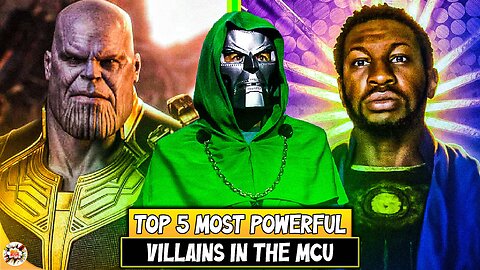 Top 5 Most Powerful Villains in the MCU!