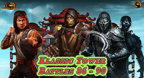 MK Mobile. Klassic Tower Battles 86 - 90