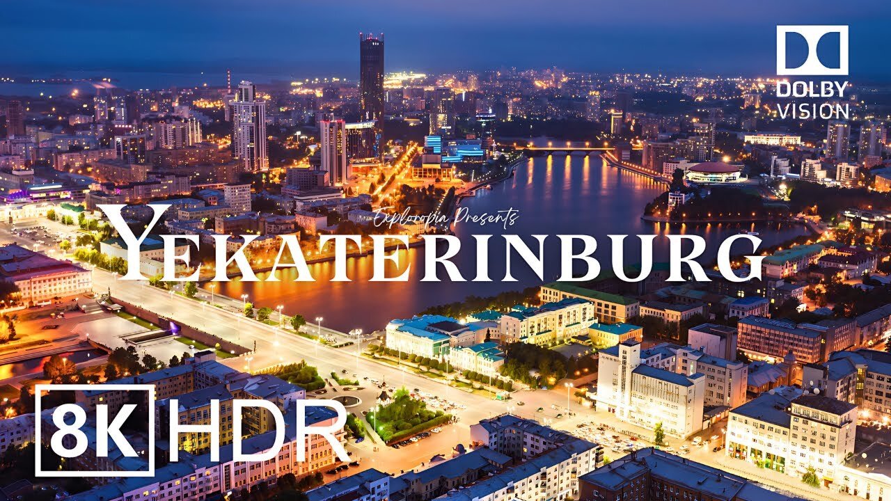 Yekaterinburg, Russia 🇷🇺 in 8K HDR ULTRA HD 60 FPS Dolby Vision™ Drone Video