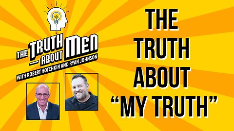 The Real TRUTH about "My Truth"