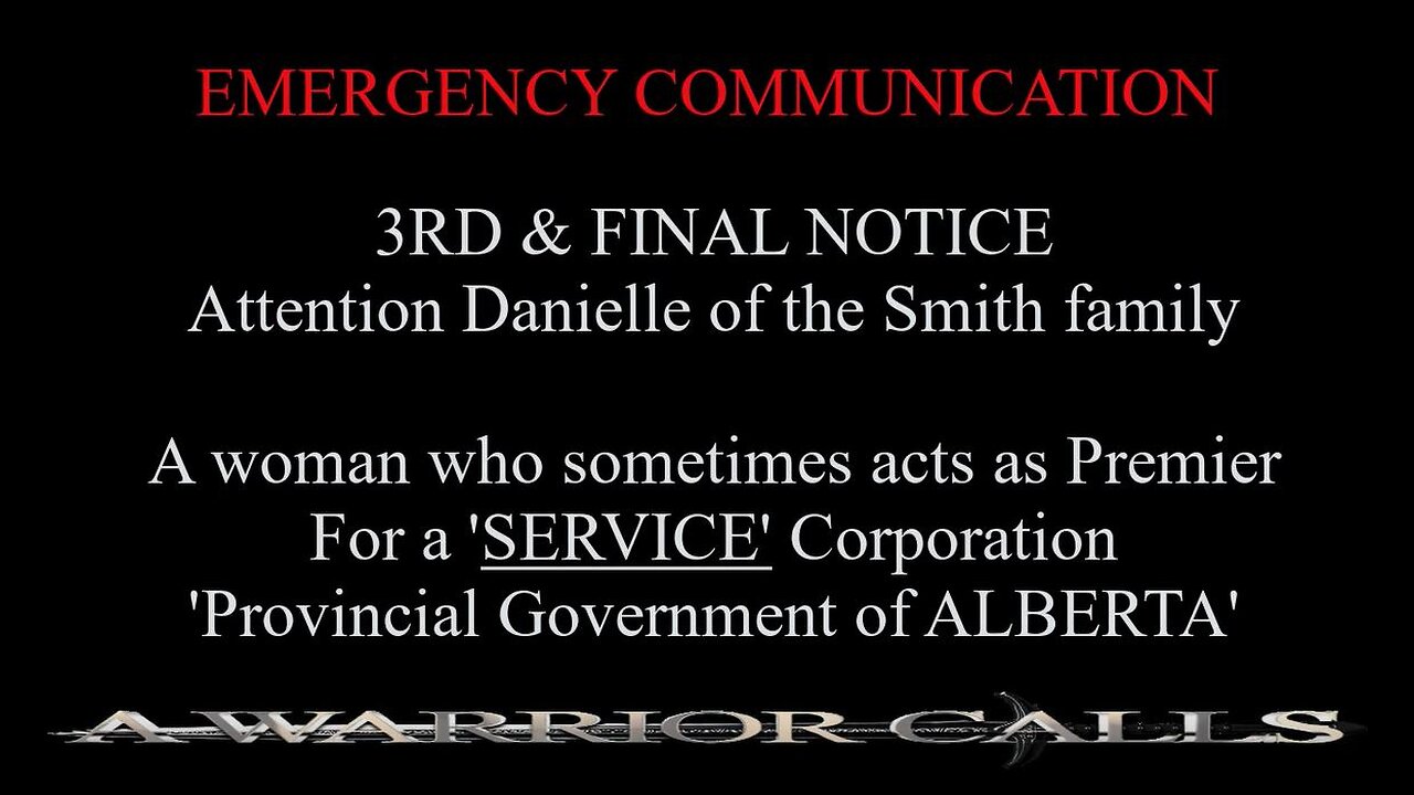 3rd & Final Emergency Communication to Danielle Smith