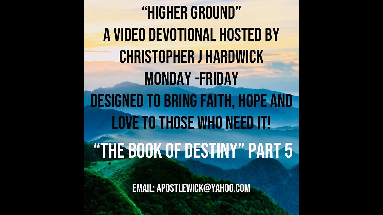 Higher Ground "The Book Of Destiny" Part 5