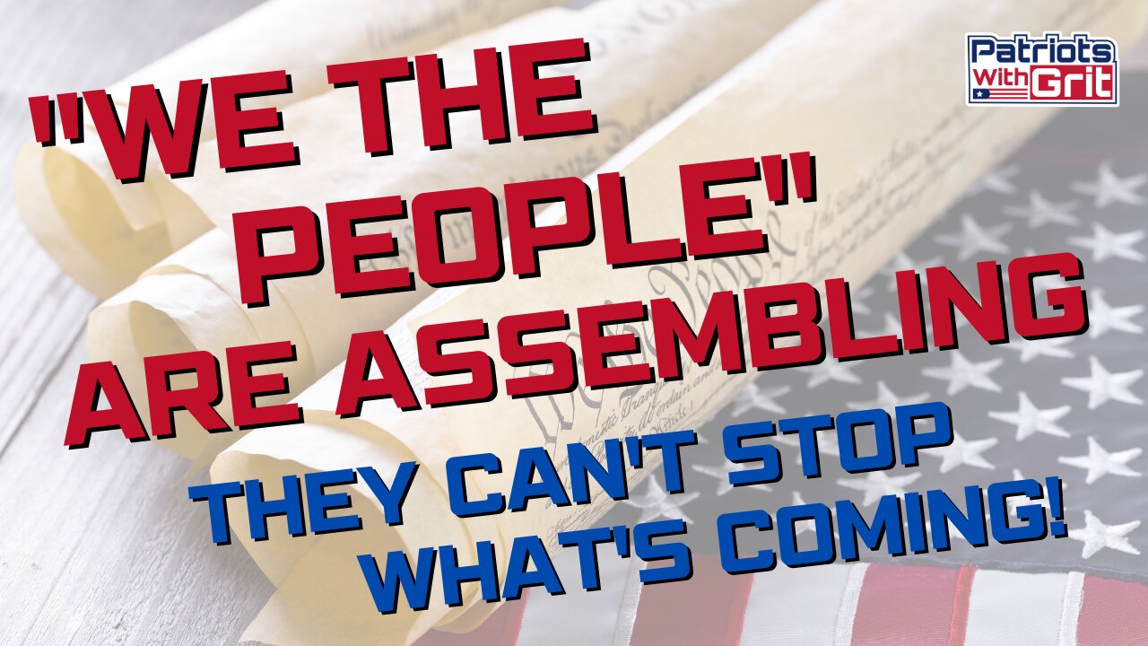 "We The People" Are Assembling-They Can't Stop What's Coming | Josh Lehman