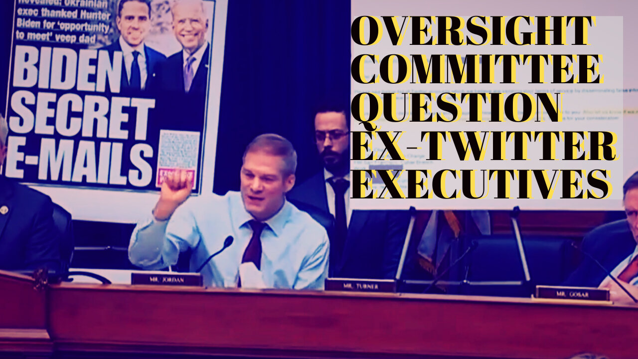 The House Oversight Committee And Ex-Twitter Executives