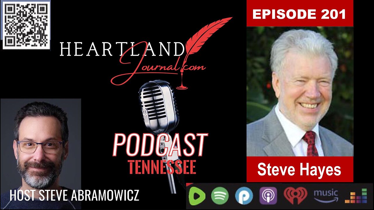 Heartland Journal Podcast EP201 Steve Hayes Interview & More 4 25 24