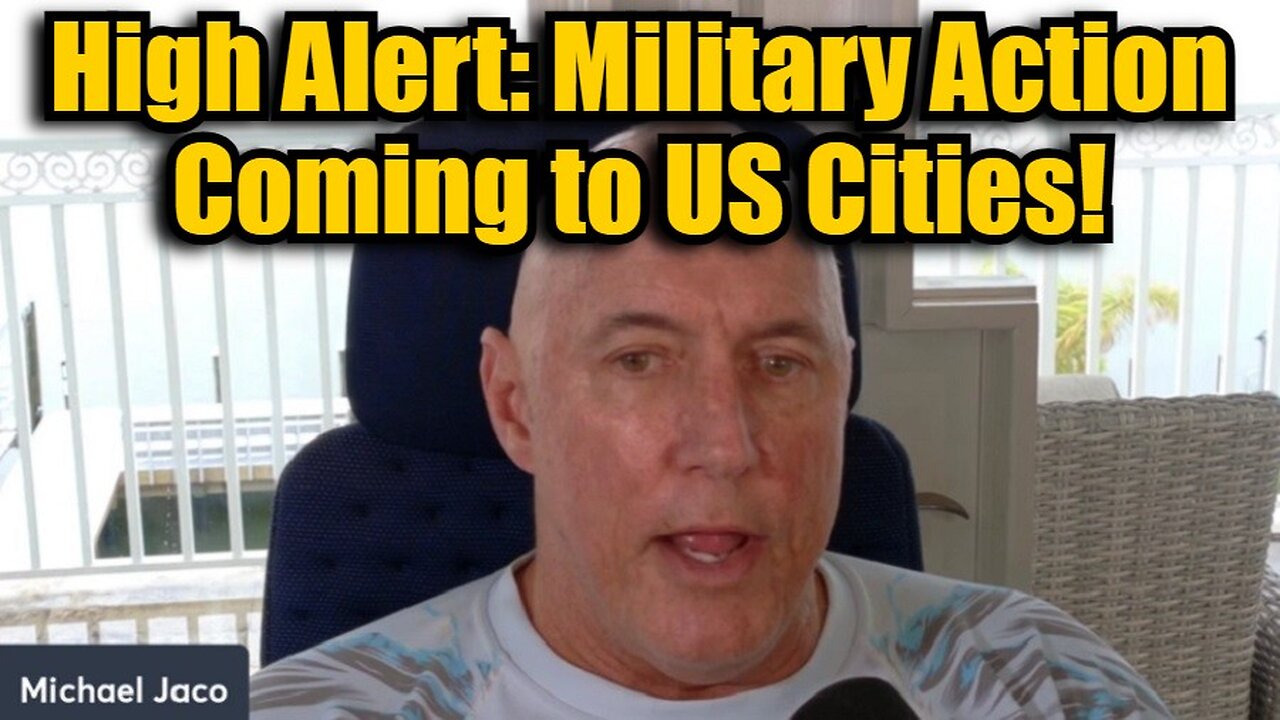 Michael Jaco 11/29/24 - High Alert: Military Action Coming to US Cities!