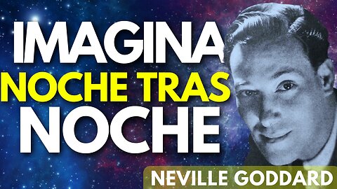 PONTE A PRUEBA Y ROMPE CON TUS PATRONES - Neville Goddard en español