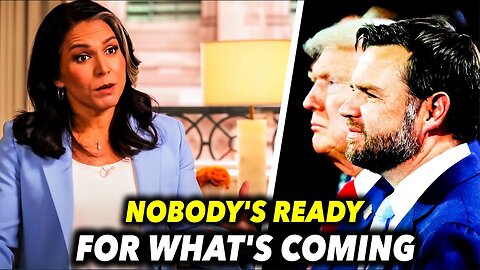 Tulsi Gabbard: "Proof, Something HUGE Is Coming..."