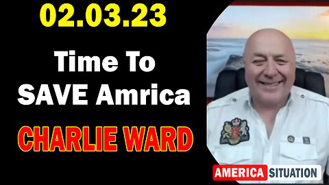 Charlie Ward "Time to SAVE America" Feb 3, 2023