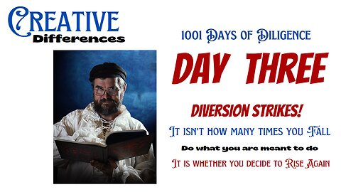 Day Three -Diversion Strikes