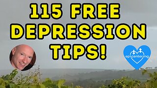 115 Free "Depression Tips" To Help Understand And Heal Depression. 💙