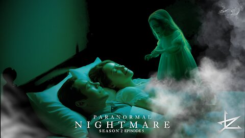 Paranormal Nightmare 2 SEASON EP 5