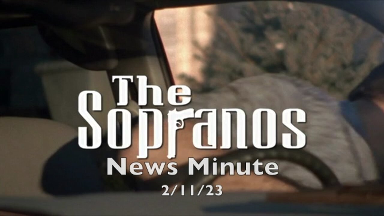 The Sopranos News Minute (2/11/23)