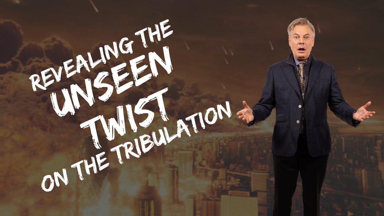 Revealing The Unseen Twist On The Tribulation | Lance Wallnau