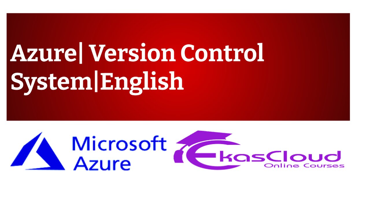 #Azure Devops | Version Control System|English|Ekascloud