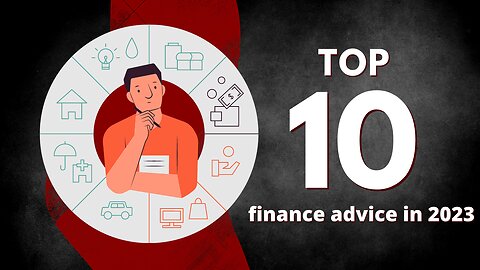 The top 10 finance advice in 2023