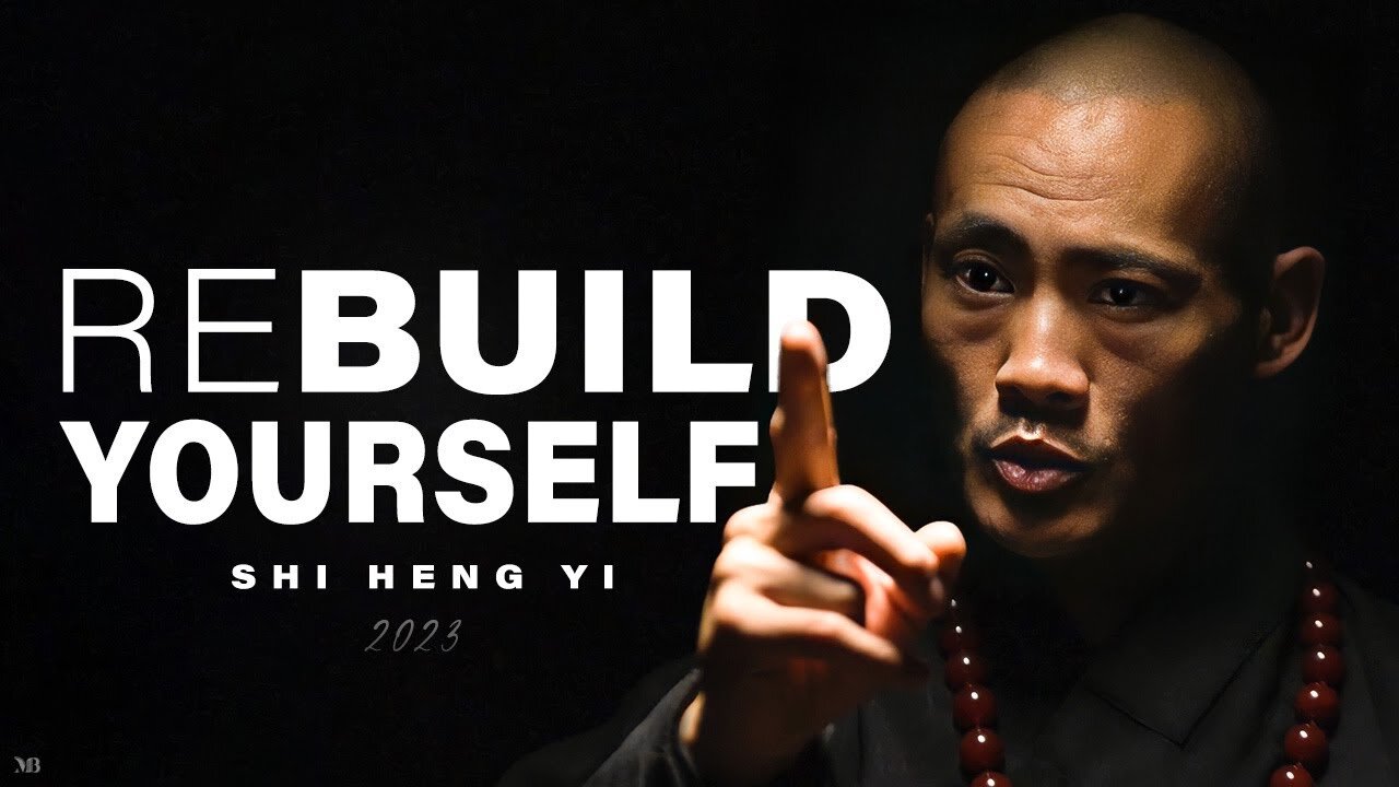 Rebuild Yourself - shi heng yi (Best Motivational Speech)