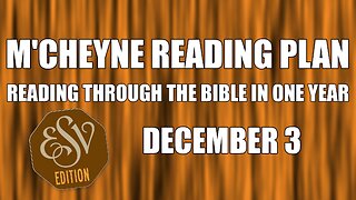 Day 337 - December 3 - Bible in a Year - ESV Edition