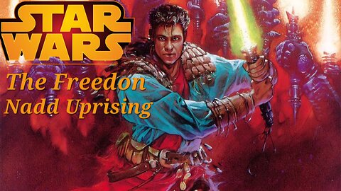 Vol 1.8 - The Freedon Nadd Uprising