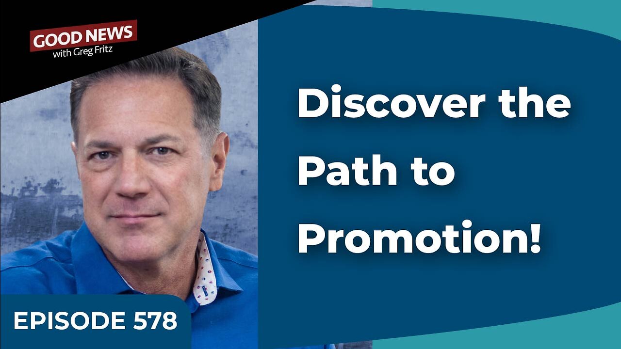 Episode 578: Discover the Path to Promotion!