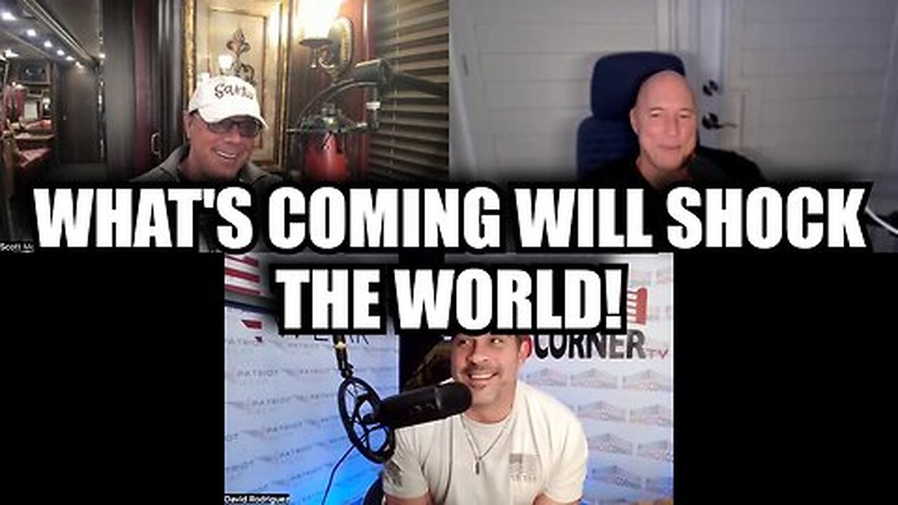 Michael Jaco, Scott McKay & David Rodriguez: What's Coming Will Shock The World;