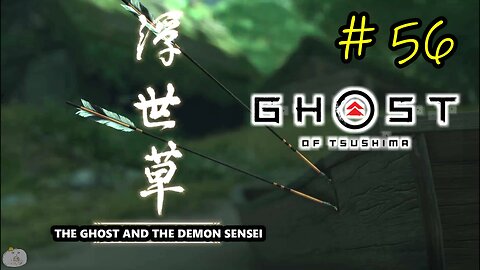 #56 THE GHOST AND THE DEMON SENSEI Ghost of Tsushima [An Ishikawa Tale 6 of 9]