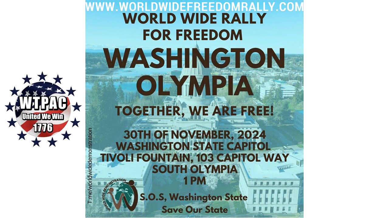 World Wide Rally for Freedom Olympia, WA November 30th, 2024