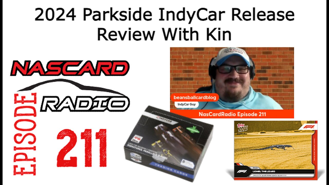 2024 Parkside IndyCar Release Review With Kin From BeansBallCardBlog - Episode 211