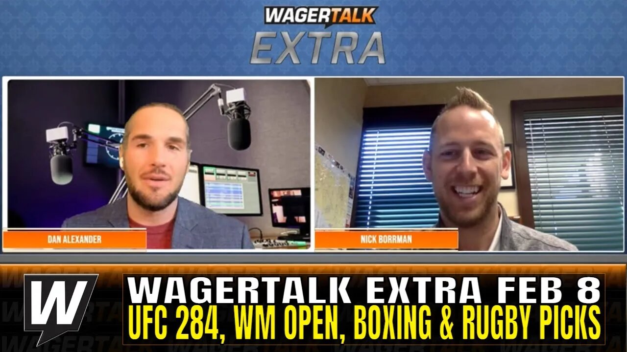 UFC 284 Predictions | Waste Management Phoenix Open Picks | Vargas vs Foster Picks | WT Extra Feb 8