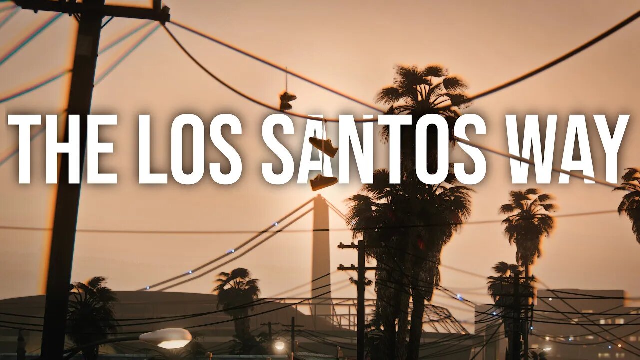 GTA 5 - "The Los Santos Way" (GTA V Cinematic Film, Rockstar Editor)