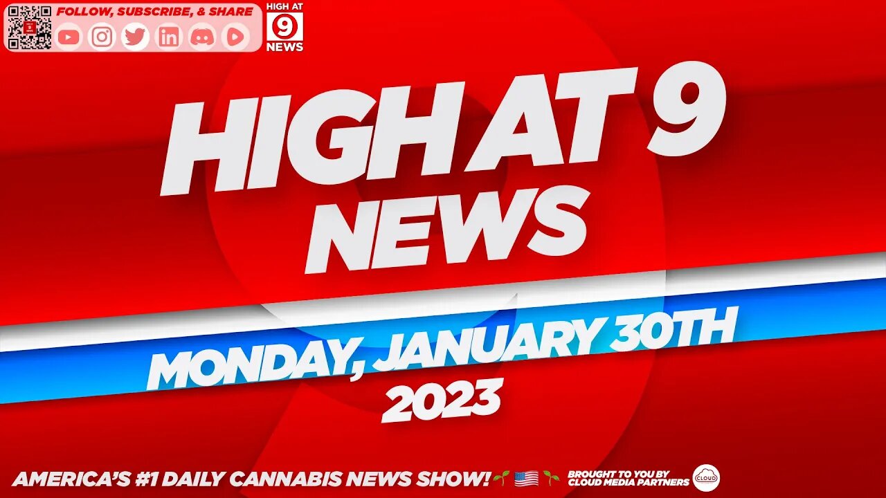 High At 9 News : Monday January 30th, 2023