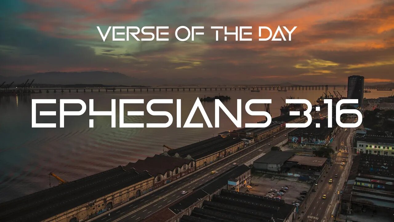 January 29, 2023 - Ephesians 3:16 // Verse of the Day