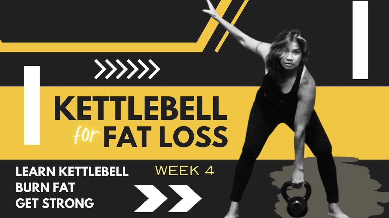 KETTLEBELL for Fat Loss Week 4