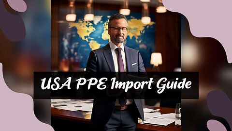 Navigating the Importation of Industrial Safety Gear and Personal Protective Equipment into the USA