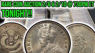 TONIGHT (2/6) & FRI: Rare Coin Auction Preview - US & World & Ancient Whatnot - 2/6 2/10 730PM ET