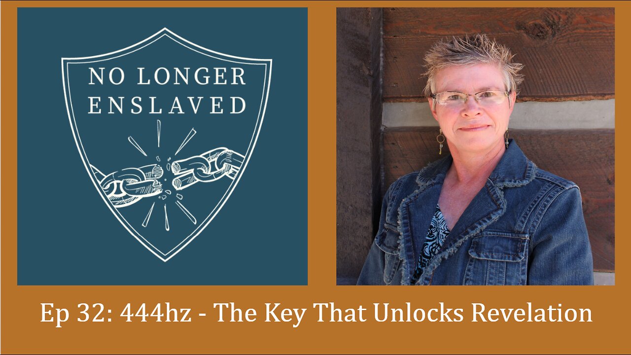 Ep 32 - 444hz The Key That Unlocks Revelation