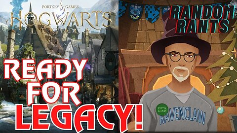 Random Rants: Getting A Wand & Patronus Ready For Hogwarts Legacy