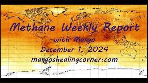 Methane Weekly Report with Margo (Dec. 1, 2024)