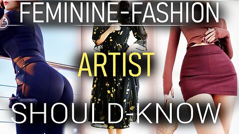 Classic Feminine Fashion Tips - (EVERY Artist Should Know!)