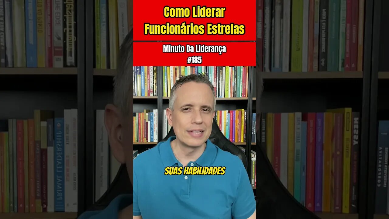 Como Liderar Funcionários Estrelas #minutodaliderança 185