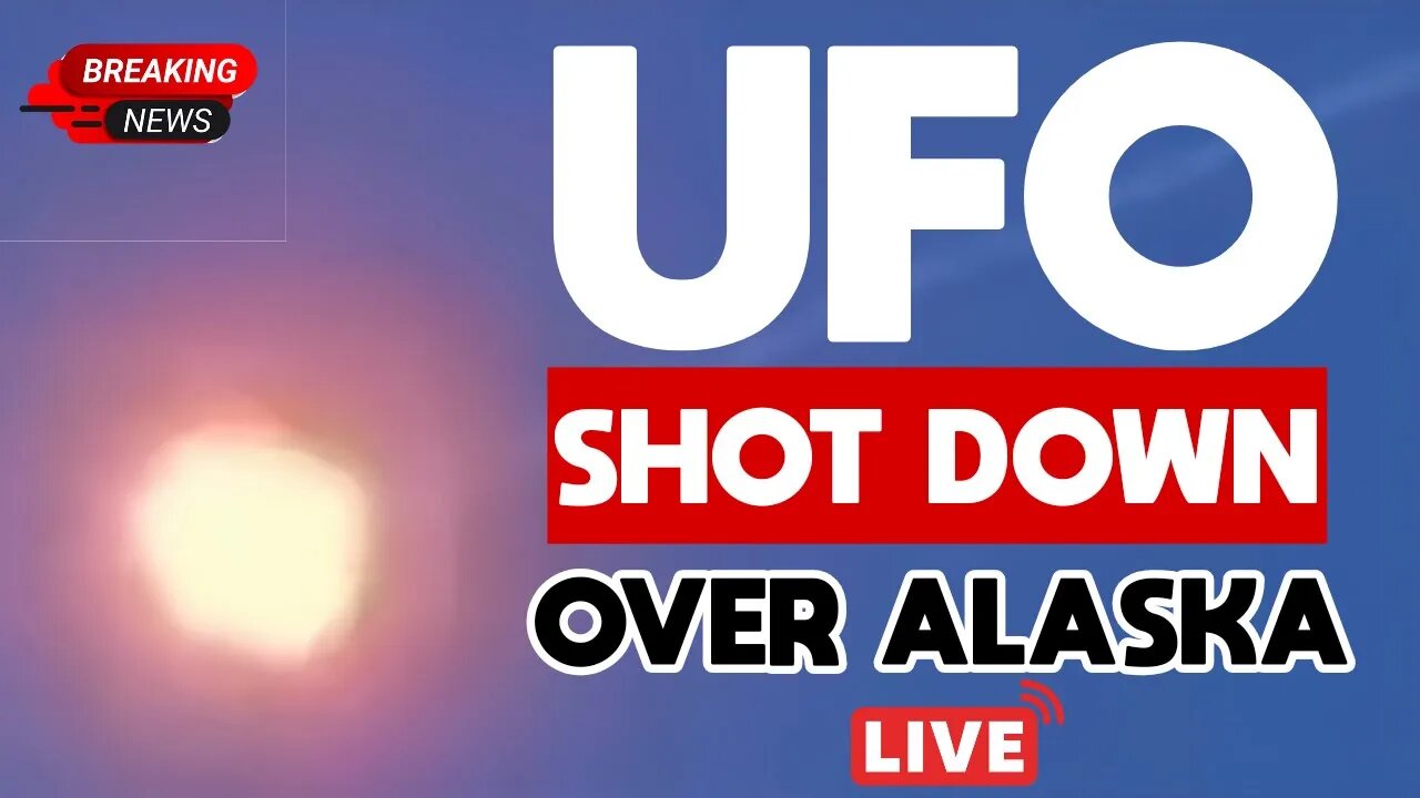 UFO Shot Down Over Alaska | Joe Biden & US Military Confirms Don't Know Origins | Live Footage