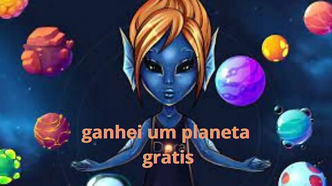 ganhando planeta grátis na doradus