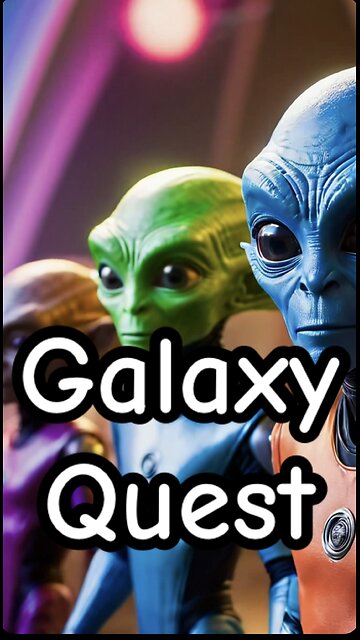 Galaxy Quest, a cinematic short.