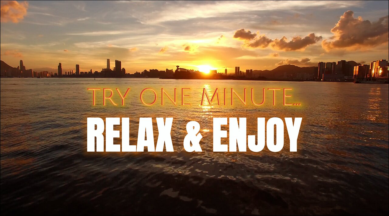 Relax For 1 Minute....Sunset Healing #4