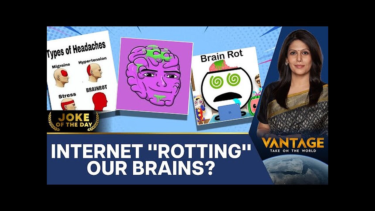 "Brain Rot" Is Oxford Dictionary’s Word of the Year | Vantage with Palki Sharma