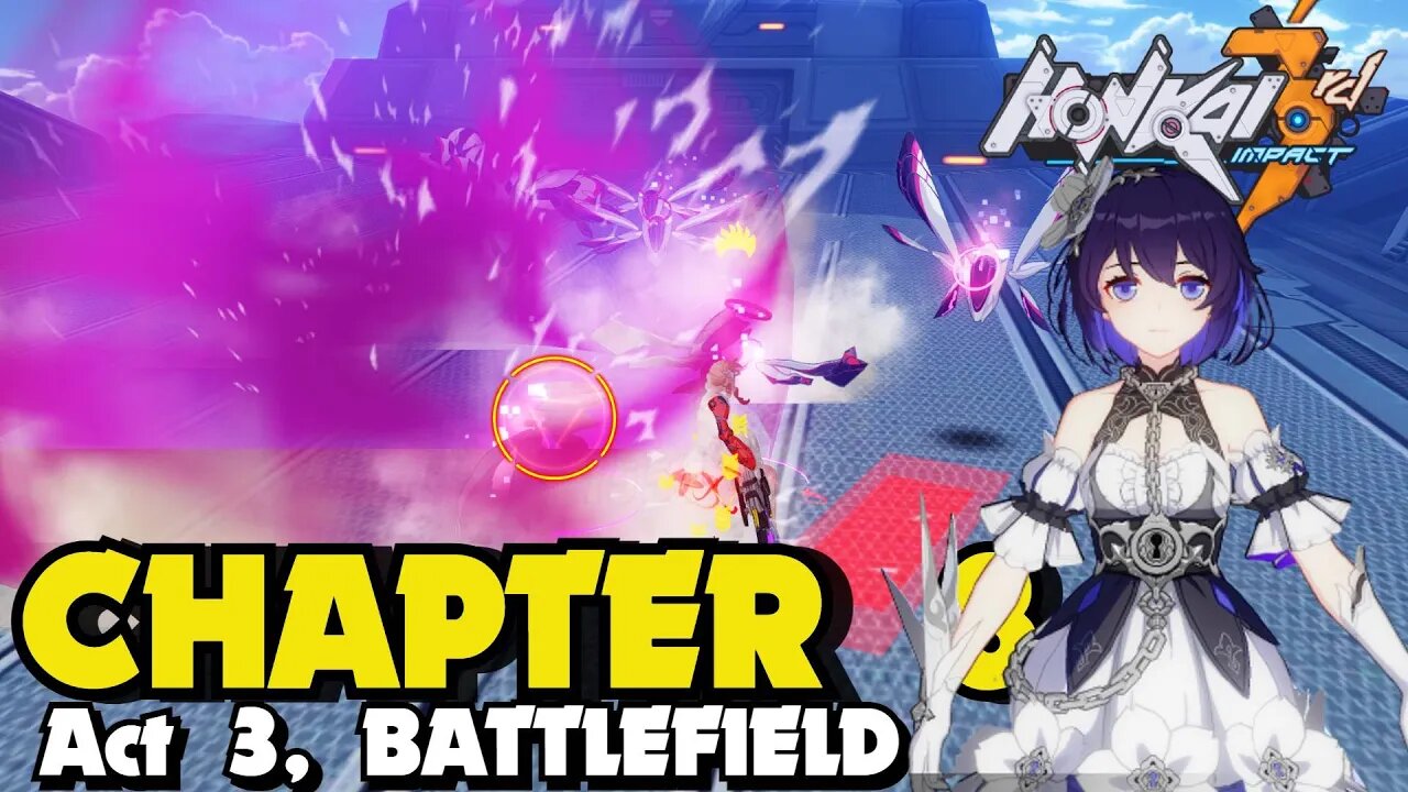 Honkai Impact 3rd CHAPTER 8 ACT 3 BATTLEFIELD MEETING