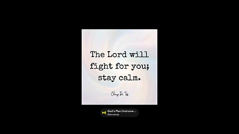 The Lord will fight for you; stay calm.