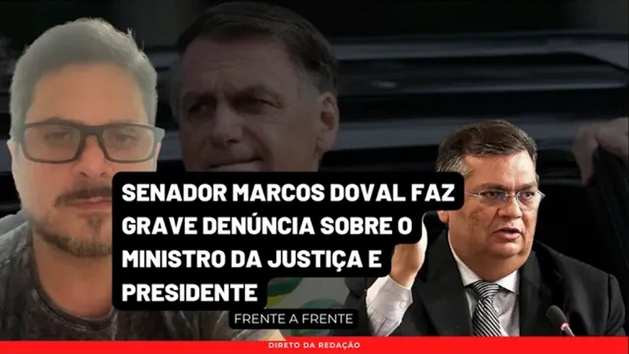Senador Marcos do Val Faz grave denúncia sobre Ministro da Justiça e Presidente | Veja ao Vivo Agor