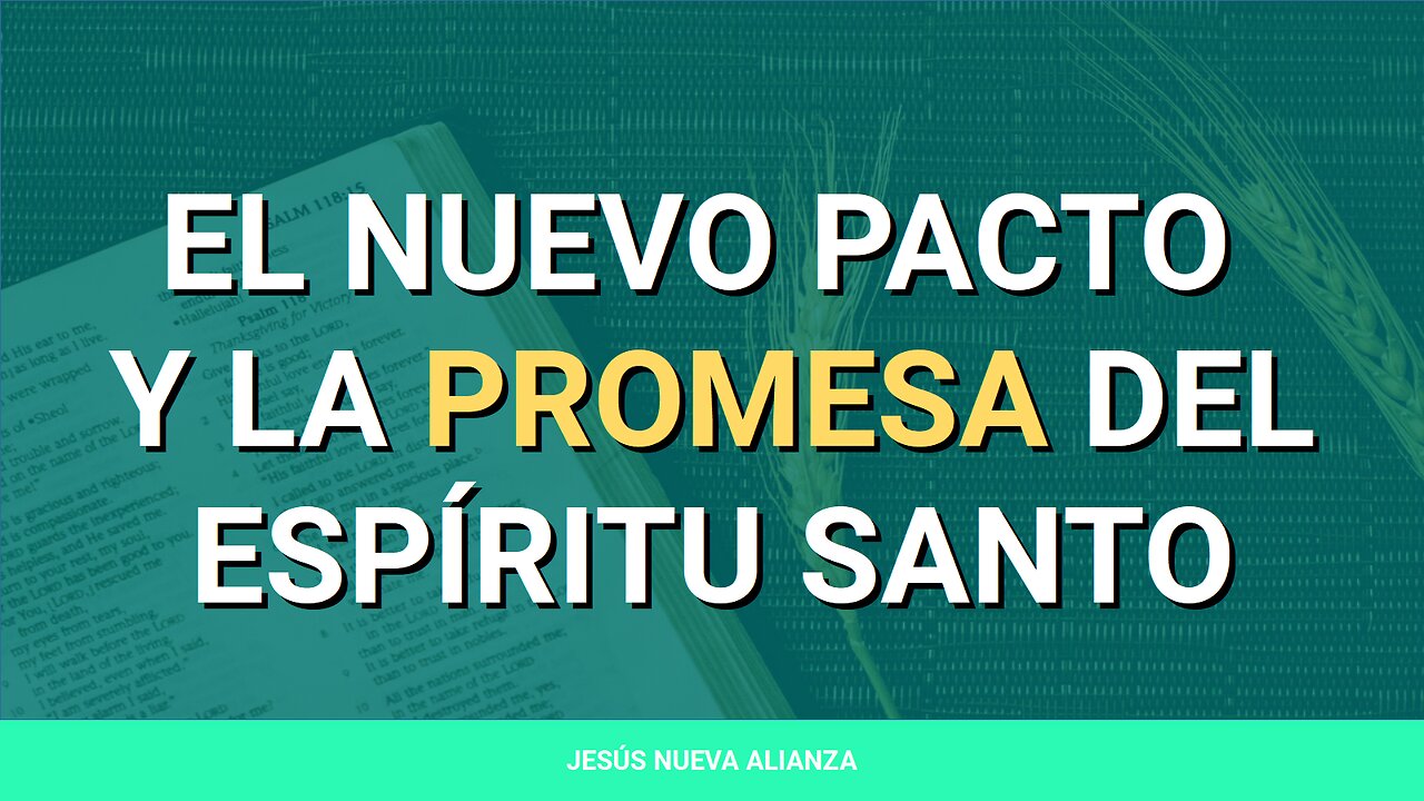 ✝️ El nuevo pacto y la promesa del Espíritu Santo | Hechos 2:33