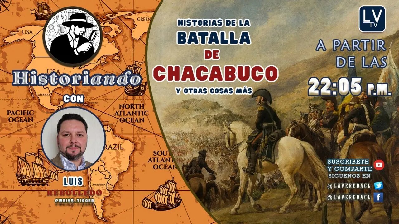 Historiando Ep. 01 - Historias de la Batalla de Chacabuco y otras cosas más. / Nuevo Programa